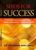Seed for Success by Dr. Madeline Ann Lewis - Front book cover